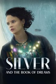 Silver and the Book of Dreams – Amazon Original (2023) Dual Audio {Hindi-English} WEB-DL 480p, 720p & 1080p